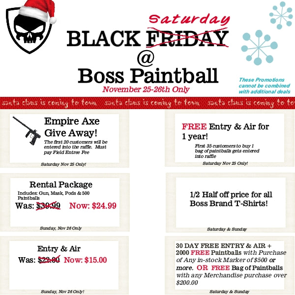 BOSS PAINTBALL IS HOSTING BLACK FRIDAY SPECIALS THIS SATURDAY AND SUNDAY!